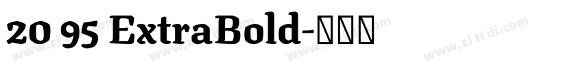 20 95 ExtraBold字体转换